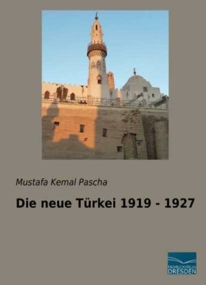 Die neue Türkei 1919 - 1927