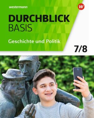Durchblick Basis Geschichte und Politik  7 / 8. Geschichte und Politik. Schülerband. Niedersachsen