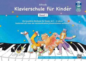 Alfreds Klavierschule für Kinder / Alfreds Klavierschule für Kinder Band 1