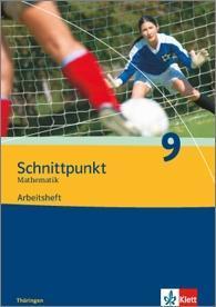 Schnittpunkt Mathematik - Ausgabe für Thüringe. Arbeitsheft plus Lösungsheft 9. Schuljahr