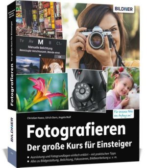 Fotografieren - Der große Kurs für Einsteiger