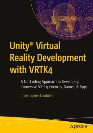 Unity® Virtual Reality Development with VRTK4