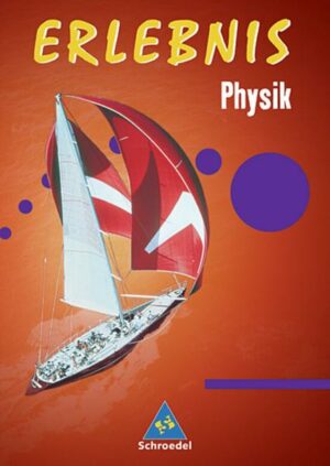 Erlebnis Physik. 7-10 Gesamtband