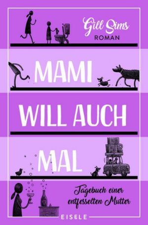 Mami will auch mal! (Die Mami-Reihe 4)