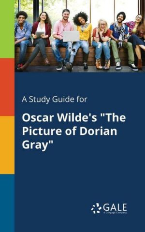 A Study Guide for Oscar Wilde's 'The Picture of Dorian Gray'