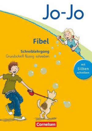 Jo-Jo Fibel - Aktuelle allgemeine Ausgabe. Grundschrift flüssig schreiben