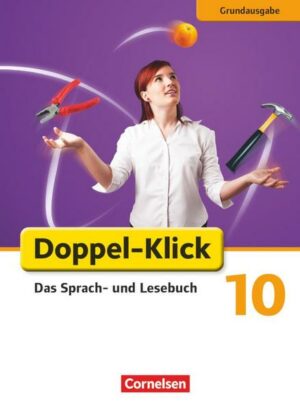 Doppel-Klick - Grundausgabe. 10. Schuljahr. Schülerbuch