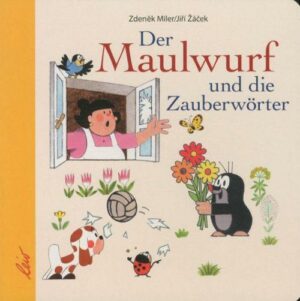 Der Maulwurf und die Zauberwörter