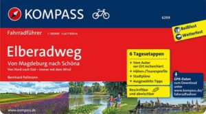 KOMPASS Fahrradführer Elberadweg von Magdeburg nach Schöna