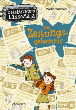 Detektivbüro LasseMaja - Das Zeitungsgeheimnis (Detektivbüro LasseMaja