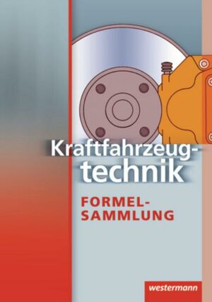 Kraftfahrzeugtechnik. Formelsammlung