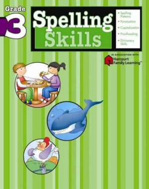 Spelling Skills: Grade 3 (Flash Kids Harcourt Family Learning)