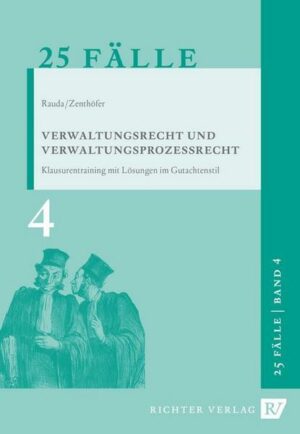 25 Fälle Band 4 - Verwaltungsrecht und Verwaltungsprozessrecht