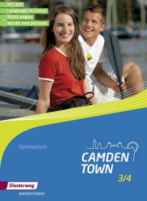 Camden Town 3 + 4. Kit. Allgemeine Ausgabe. Gymnasien