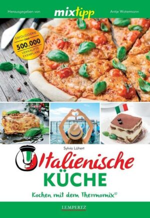 Mixtipp Italienische Küche: Kochen mit dem Thermomix