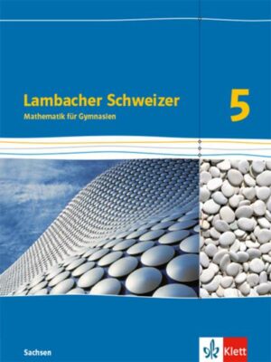 Lambacher Schweizer Mathematik 5. Schülerbuch. Ausgabe Sachsen