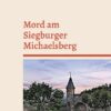 Mord am Siegburger Michaelsberg