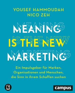 Meaning is the New Marketing