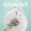 Gelassenheit Lernen: wie Sie Gelassenheit Lernen