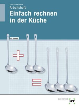 Arbeitsheft mit eingetragenen Lösungen Einfach rechnen in der Küche