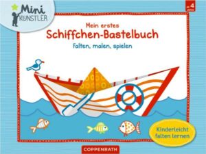 Mein erstes Schiffchen-Bastelbuch