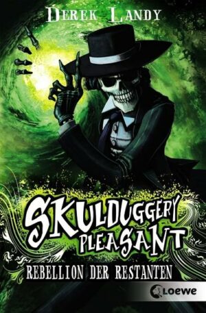 Skulduggery Pleasant 05. Rebellion der Restanten