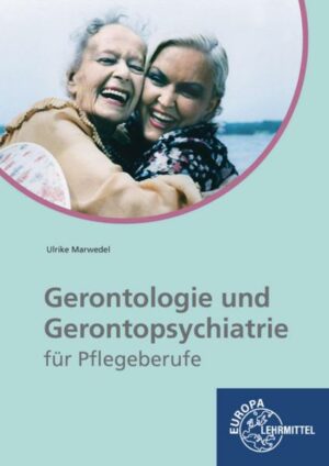 Gerontologie/ Gerontopsychiatrie Pflegeberufe