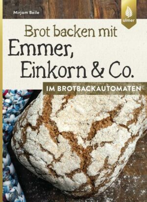 Brot backen mit Emmer