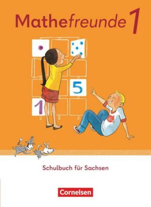 Mathefreunde 1. Schuljahr. Sachsen - Schülerbuch