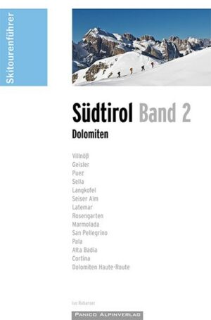 Skitourenführer Südtirol Band 2 - Dolomiten