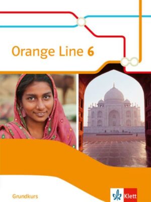 Orange Line 6 Grundkurs. Schülerbuch (fester Einband) Klasse 10