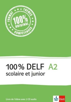 100% DELF A2 - Version scolaire et junior