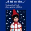 „Ich hab’ eine Idee...“