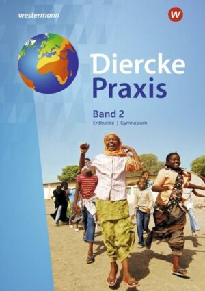 Diercke Praxis 2. Schülerband. Gymnasien. G8. Nordrhein-Westfalen