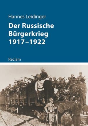 Der Russische Bürgerkrieg 1917–1922