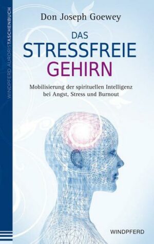 Das stressfreie Gehirn