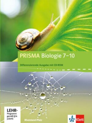 Prisma Biologie 7.-10. Schuljahr - Ausgabe für Rheinland-Pfalz - Differenzierende Ausgabe
