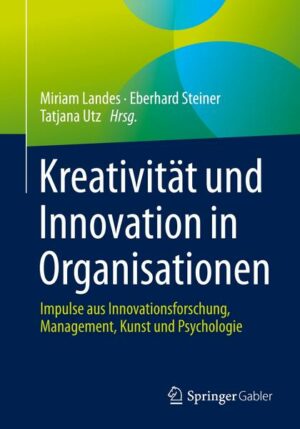 Kreativität und Innovation in Organisationen