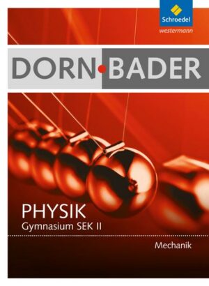 Dorn-Bader Physik. Schülerband. Mechanik