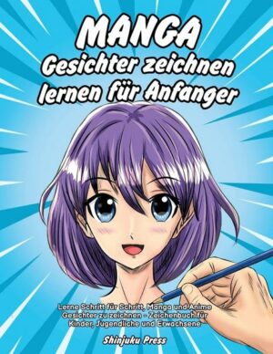 Manga Gesichter zeichnen lernen für Anfänger