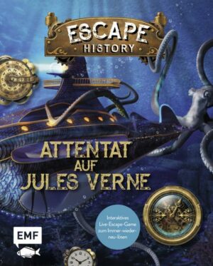 Escape History – Attentat auf Jules Verne: Interaktives Live-Escape-Game zum Immer-wieder-neu-lösen