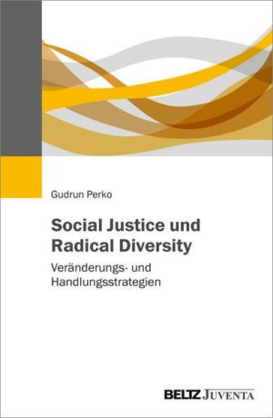Social Justice und Radical Diversity