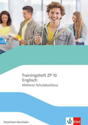 Trainingsheft Zentrale Prüfung Englisch. Mit Audio-CD Klasse 10. Realschule Nordrhein-Westfalen