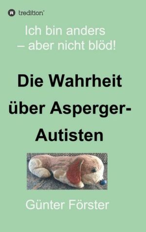 Die Wahrheit über Asperger-Autisten
