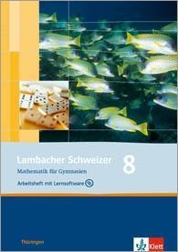Lambacher Schweizer. 8. Schuljahr. Arbeitsheft plus Lösungsheft und Lernsoftware. Thüringen