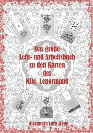 Das große Lehr- und Arbeitsbuch zu den Karten der Mlle. Lenormand