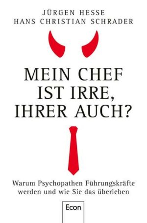 Mein Chef ist irre – Ihrer auch?