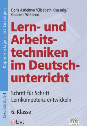Lern- und Arbeitstechniken im Deutschunterricht 6. Klasse
