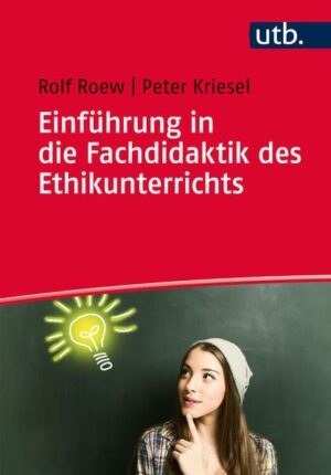 Einführung in die Fachdidaktik des Ethikunterrichts