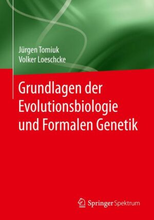 Grundlagen der Evolutionsbiologie und Formalen Genetik